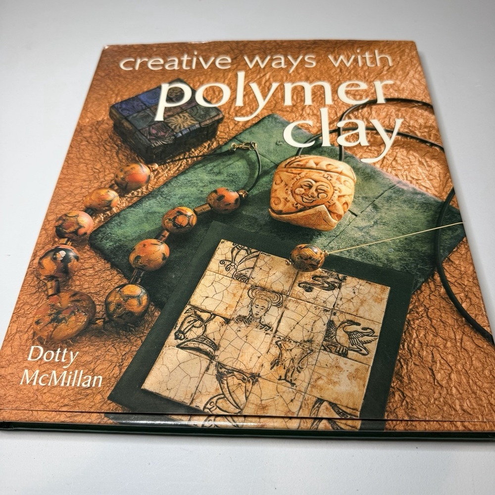 Creative Ways with Polymer Clay - Paperback By McMillan, Dotty - GOOD